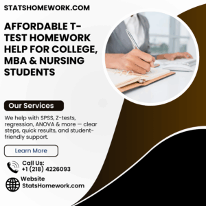 Affordable T-Test Homework Help for College, MBA & Nursing Students