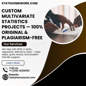 Custom Multivariate Statistics Projects — 100% Original & Plagiarism-Free