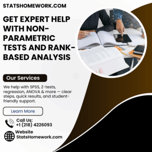 Get Expert Help With Non-Parametric Tests and Rank-Based Analysis