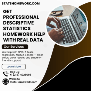 Get Professional Descriptive Statistics Homework Help With Real Data