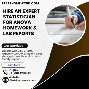 Hire an Expert Statistician for ANOVA Homework & Lab Reports