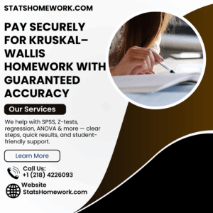Pay Securely for Kruskal–Wallis Homework With Guaranteed Accuracy