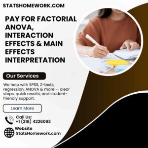 Pay for Factorial ANOVA, Interaction Effects & Main Effects Interpretation