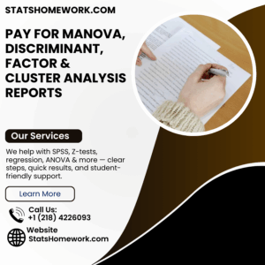 Pay for MANOVA, Discriminant, Factor & Cluster Analysis Reports