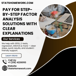 Pay for Step-by-Step Factor Analysis Solutions With Clear Explanations